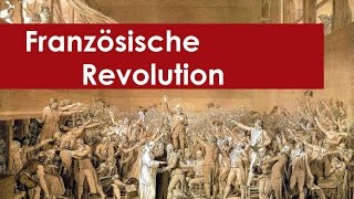 Französische Revolution Zusammenfassung [upl. by Jarlen873]