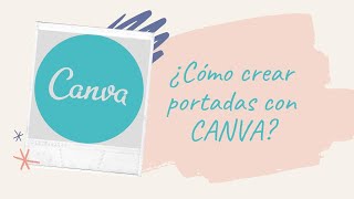 ¿Cómo crear portadas con Canva [upl. by Drusie]