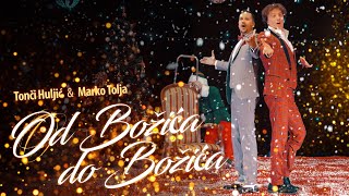 OD BOZICA DO BOZICA  TONCI HULJIC amp MARKO TOLJA OFFICIAL VIDEO 2020 HD [upl. by Artened]