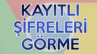 Tarayıcıda Kayıtlı Şifreleri Görme  Şifre Öğrenme [upl. by Stoller910]