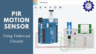 PIR Motion Sensor in Tinkercad [upl. by Ylas164]