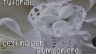 Tutorial bomboniere Cestino Uncinetto Crochet 15 [upl. by Humble]