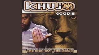 Intro Khujo Goodie The Man Not The Dawg [upl. by Murrah936]