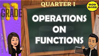 OPERATIONS ON FUNCTIONS  GRADE 11 GENERAL MATHEMATICS Q1 [upl. by Beckett]