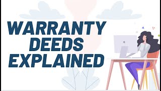 Warranty Deeds Explained  Real Estate Exam Prep Concepts [upl. by Enilesoj298]