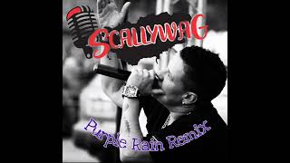 Scallywag  Purple Rain Remix [upl. by Trautman]