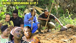 INZIRA YUMUSARABA S3 EP 1  RUGEMA bagiye kumushyingura arimuzima [upl. by Pierette]