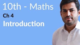 Class 10th Math Chapter 4 Introduction  10th Class Math Chapter 4 [upl. by Cardew]