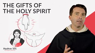 The Gifts of the Holy Spirit Aquinas 101 [upl. by Huldah]