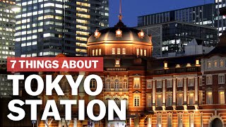 7 Things to know about Tokyo Station  japanguidecom [upl. by Aiveneg]