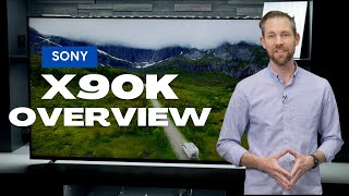 Sony X90K Series 4K LED TV Overview [upl. by Senn]