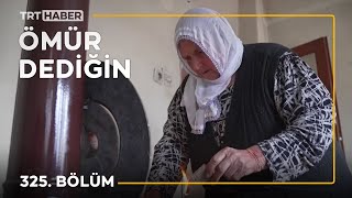 Ömür Dediğin  325 Bölüm [upl. by Kazim]