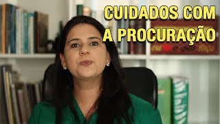 CUIDADOS COM A PROCURAÇÃO [upl. by Myra76]