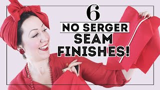 6 PROFESSIONAL SEAM FINISHES you can do without a serger or overlocker Try something new [upl. by Ahsiret860]