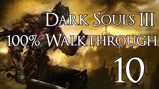 Dark Souls 3  Walkthrough Part 10 Cleansing Chapel [upl. by Yltsew]