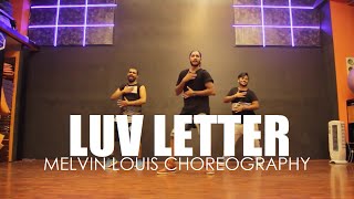 Luv Letter  Melvin Louis Choreography [upl. by Aicenod]