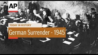 German Unconditional Surrender  1945  Today In History  7 May 18 [upl. by Bradly]