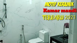 Rekomendasi motif keramik kamar mandi terbaru 2021 [upl. by Stearn339]