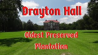 Drayton Hall Oldest Preserved Plantation [upl. by Vincelette]