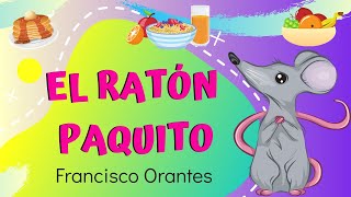 EL RATÓN PAQUITO  FRANCISCO ORANTES PARA NIÑOS [upl. by Odragde349]