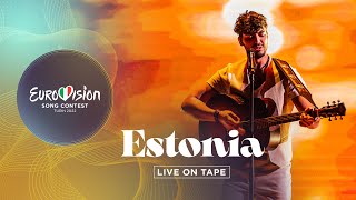 Stefan  Hope  Estonia 🇪🇪  Live On Tape  Eurovision 2022 [upl. by Kasevich528]