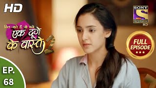 Ek Duje Ke Vaaste 2  Ep 68  Full Episode  31st August 2020 [upl. by Shirley]