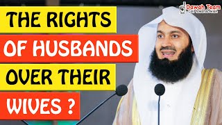 🚨THE RIGHTS OF HUSBANDS OVER THEIR WIVES 🤔  Mufti Menk [upl. by Ruosnam]