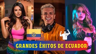 Las MEJORES canciones de artistas ECUATORIANOS  Parte 1 [upl. by Nallad]