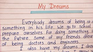 Write essay on my dreams  essay in english  my dreams essay [upl. by Hilliard]