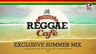 Vintage Reggae Café  Exclusive Summer Mix [upl. by Enid98]