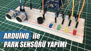 Arduino ile Park Sensörü Yapımı [upl. by Ahsytal]