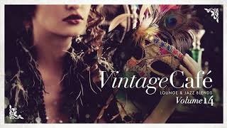 Vintage Café Vol 14  Lounge amp Jazz  Cool Music [upl. by Sidnala260]