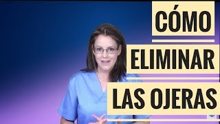 CÓMO ELIMINAR LAS OJERAS [upl. by Zirtaeb]