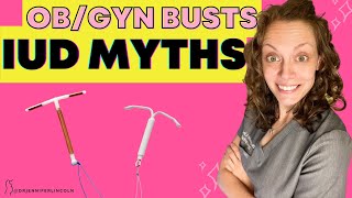 OBGYN busts the top 5 IUD myths [upl. by Vedi]