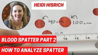 Blood Spatter How to Analyze Spatter [upl. by Yaffit]