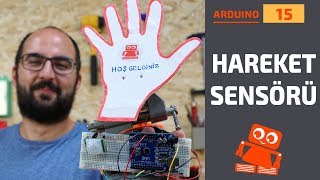 Arduino Hareket Sensörü Kullanımı PIR Sensörü [upl. by Iaoh]