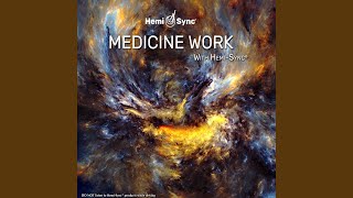 Medicine Work with HemiSync® [upl. by Aznola]