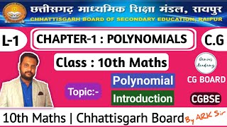 10th Maths  CG Board  Chapter 1  Polynomials  Polynomials Introduction by ARK sir [upl. by Tezzil324]