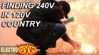 Finding HIGH POWER 240V in a 120V Country [upl. by Koran784]