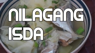 Paano magluto Nilagang Isda Recipe  Tagalog Pinoy Cooking Filipino [upl. by Llertnauq]