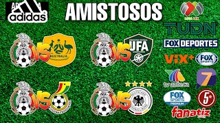 FECHASHORARIOS Y CANALES PARA LOS AMISTOSOS DE LA SELECCION MEXICANA [upl. by Nnod765]