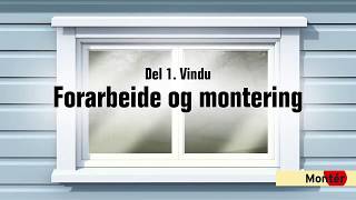 Hvordan skifte vindu del 1  Forberedelser og montering [upl. by Rivard257]