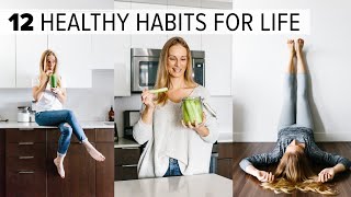 12 HEALTHY HABITS amp TIPS  change your life  feel better long term [upl. by Pence]