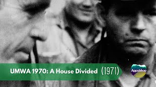 UMWA 1970 A House Divided [upl. by Ash]