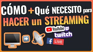 STREAMING CÓMO HACER live stream y EQUIPO necesario 🎥🖥 📡 [upl. by Norry]