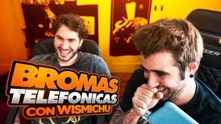 Mix de bromas telefónicas con Wismichu [upl. by Ennadroj]