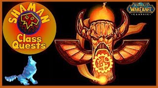 Shaman Class Quest Guide  Classic Vanilla WoW World of Warcraft [upl. by Longtin]