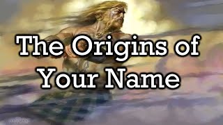 The Meaning Behind Your Name [upl. by Alviani]