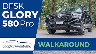 DFSK Glory 580 Pro  First Look Review  WalkAround  PakWheels [upl. by Secnarf]