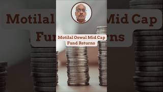 Motilal Oswal Mid Cap Fund Returns [upl. by Naujahs]